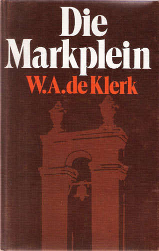 Die Merkplein -- W.A. de Klerk