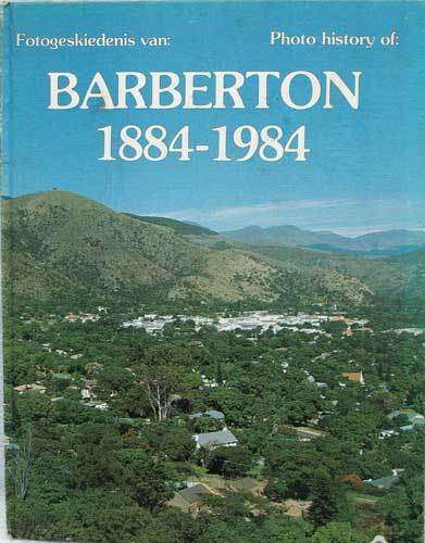 FOTOGESKIEDENIS VAN / PHOTO HISTORY OF: BARBERTON