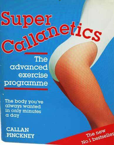 SUPER CALLANETICS - The Advanced Exercise Programme