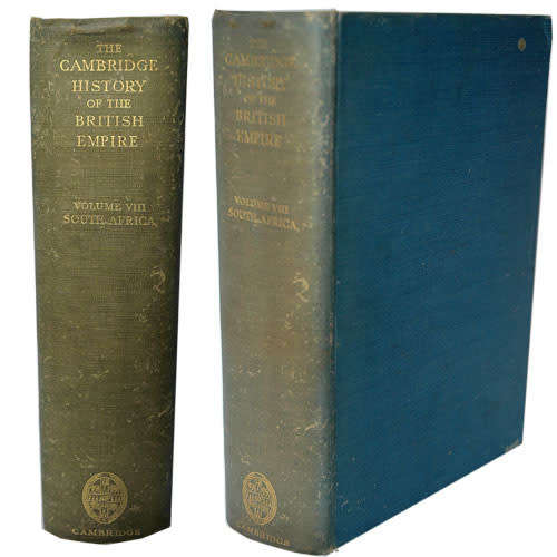 The Cambridge History of the British Empire (Volume 8) , South Africa, Rhodesia & ...