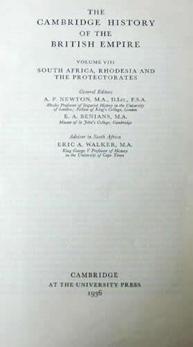 The Cambridge History of the British Empire (Volume 8) , South Africa, Rhodesia & ...