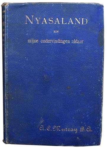 Nyasaland en mijne ondervindingen aldaar -- Murray,  A.C.