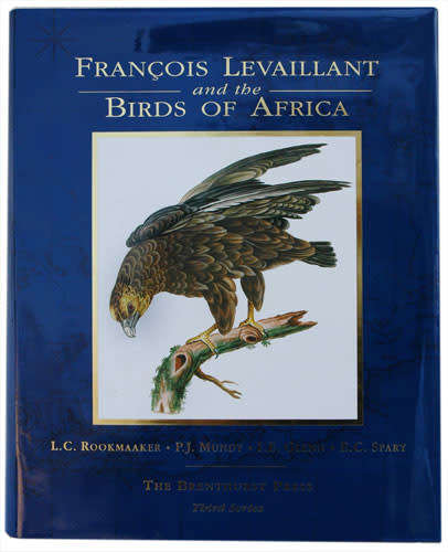 FRANCOIS LE VAILLANT AND THE BIRDS OF AFRICA