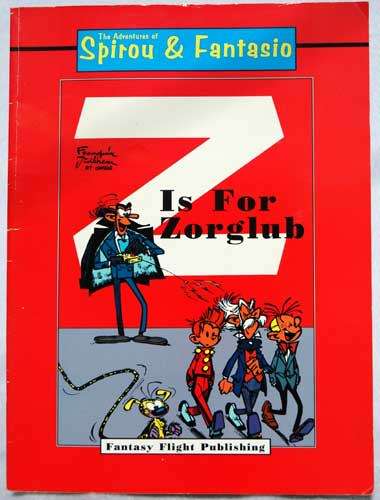 Z IS FOR ZORGLUB -- The Adventures of Spirou & Fantasio