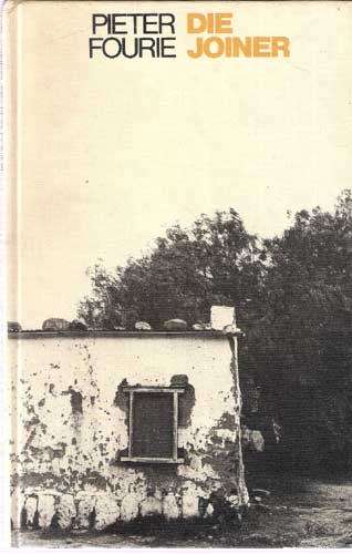 DIE JOINER -- Pieter Fourie