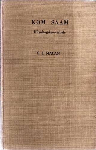 Kom Saam Kleurling-keurverhale -- S.J. Malan