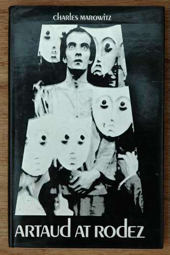 ARTAUD AT RODEZ -- Charles Marowitz