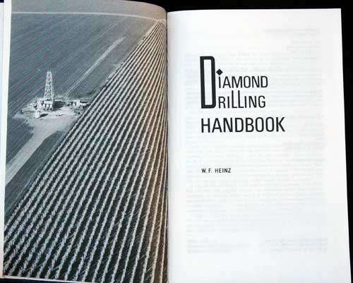 DIAMOND DRILLING HANDBOOK -- W.F. Heinz