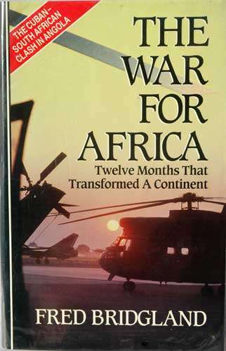 THE WAR FOR AFRICA Twelve Months That Transformed a Continent. SA Border War.