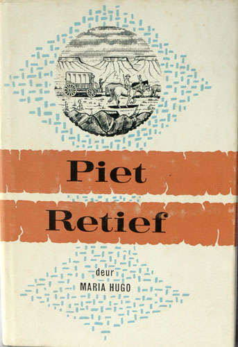 PIET RETIEF. Maria Hugo. Voortrekker History.