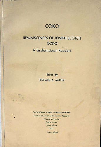 COKO. Reminiscences of Joseph Scotch Coko. Richard A. Moyer.