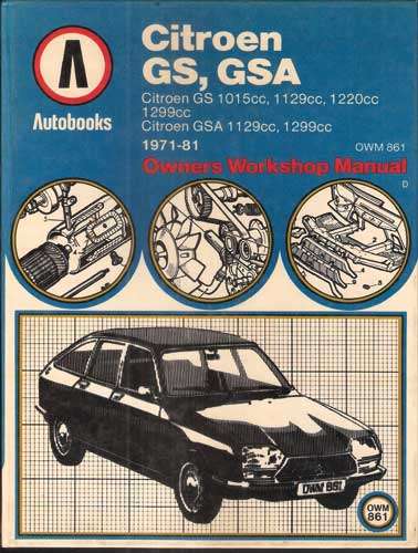 CITROEN GS, GSA.   Autobooks OWNERS WORKSHOP MANUAL.