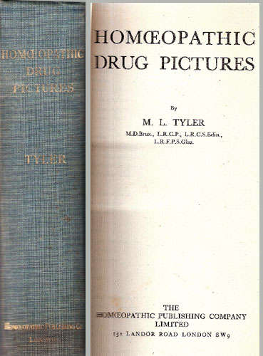 HOMEOPATHIC DRUG PICTURES. Dr Margaret Lucy Tyler. (Revised edition 1952).