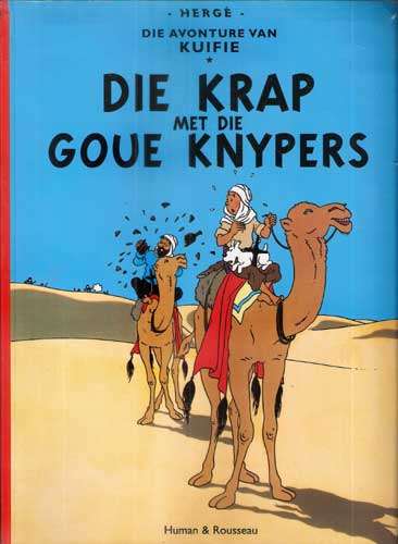 DIE AVONTURE VAN KUIFIE - DIE KRAP MET DIE GOUE KNYPERS.  Herge.
