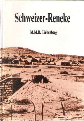 SCHWEIZER-RENEKE. M.M.B. Liebenberg.