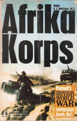 AFRIKA KORPS. Major K. J. Macksey