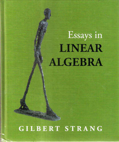 ESSAYS IN LINEAR ALGEBRA - Gilbert Strang