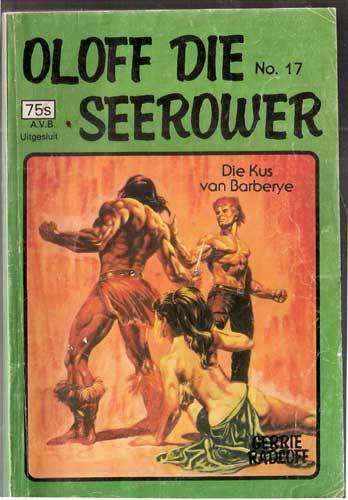 OLOFF DIE SEEROWER - Die Kus van Barberye #17  -- Gerrie Radloff .