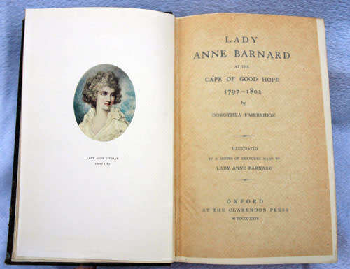 LADY ANNE BARNARD AT THE CAPE 1797 -1802  -- Dorothea Fairbridge