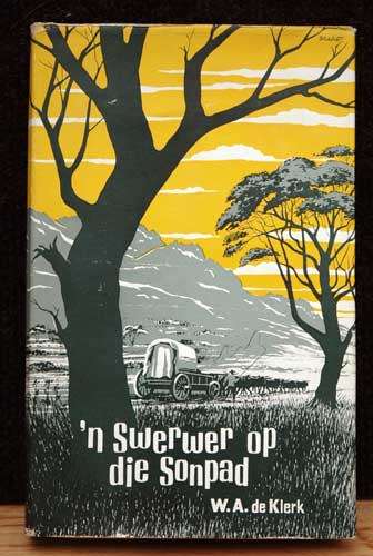 'N SWERWER OP DIE SONPAD -- W.A. de Klerk