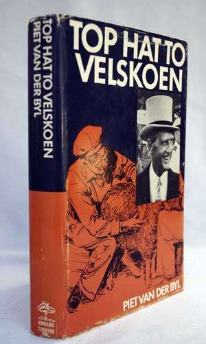 TOP HAT TO VELSKOEN --  Piet Van Der Byl