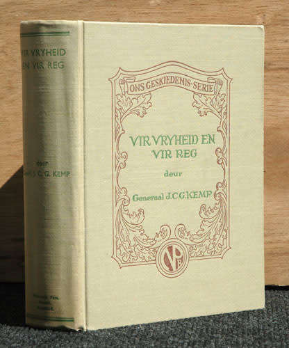 VIR VRYHEID EN REG --  Gen. J.C.G. Kemp