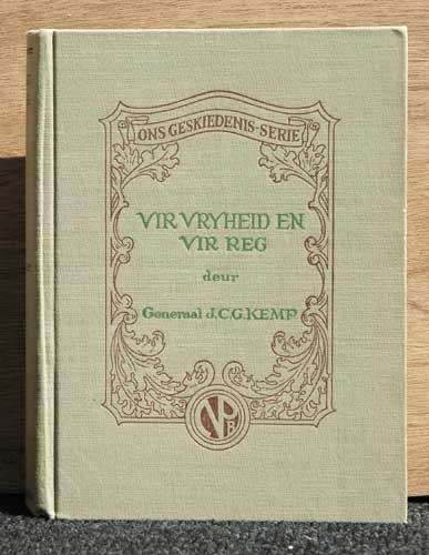 VIR VRYHEID EN REG --  Gen. J.C.G. Kemp