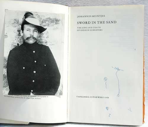 SWORD IN THE SAND The Life and Death of Gideon Scheepers -- Johannes Meintjes