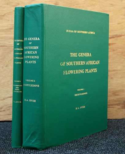 The Genera of Southern African Flowering Plants Vol I & II -- R.A. Dyer