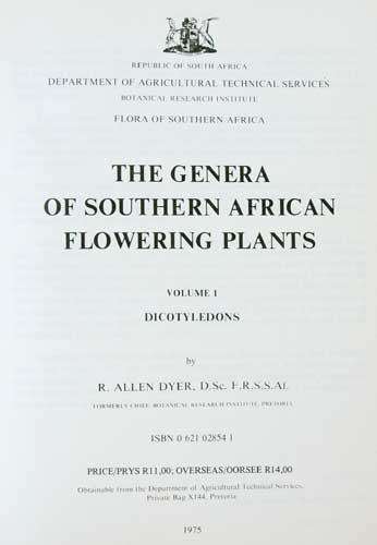 The Genera of Southern African Flowering Plants Vol I & II -- R.A. Dyer