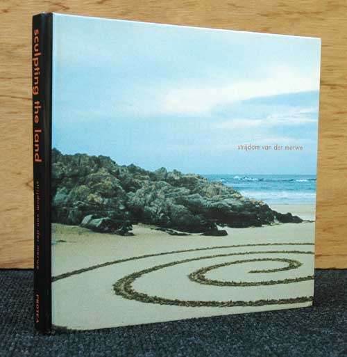 SCULPTING THE LAND -- Strijdom van der Merwe