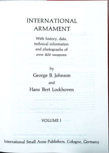 International Armament  (2 Volumes) -- George Johnson & Hans Lockhoven