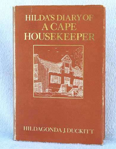 Hilda`s Diary of a Cape Housekeeper -- Hildagonda J. Duckitt