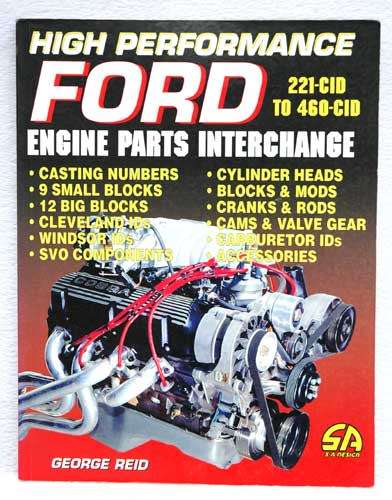 High Performance Ford Engine Parts Interchange -- George Reid