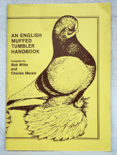 An English Muffed Tumbler Handbook -- Bob Witte and Charles Marais (Signed)