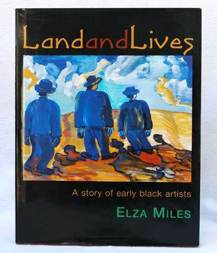 Land and Lives -- Elza Miles