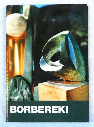 Borbereki: Sculptures in Semi-precious Stones