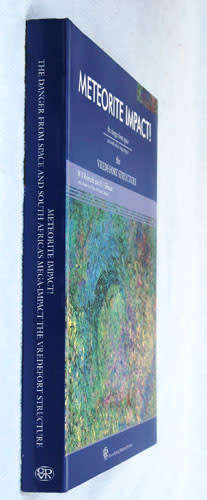 The Vredefort Structure. Meteorite Impact! The Danger from Space and South Africas Mega-Impact.  W