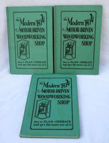 THE MODERN MOTOR-DRIVEN WOODWORKING SHOP  - Herbert Tautz & Clyde Fruits
