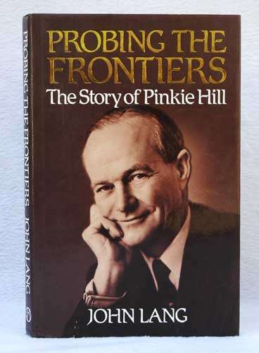 Probing the Frontiers - The Story of Pinkie Hill  -- John Lang