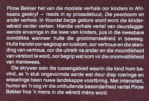 VOORDAT BERGE GEBORE WORD --  Pirow Bekker