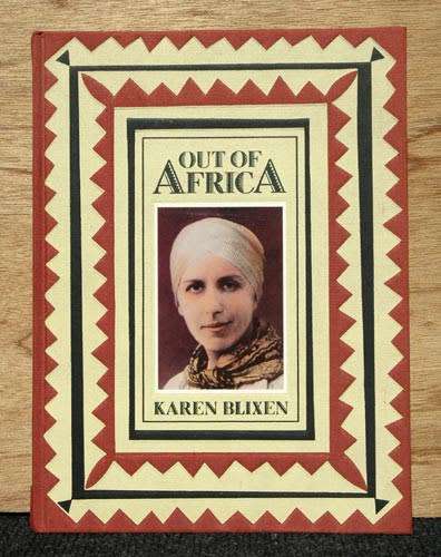OUT OF AFRICA -- Karen Blixen