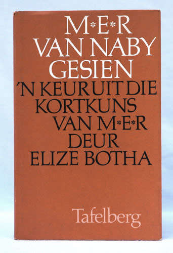 M.E.R. 'n Keur uit die Kortkuns van M.E.R.  -- Elize Botha