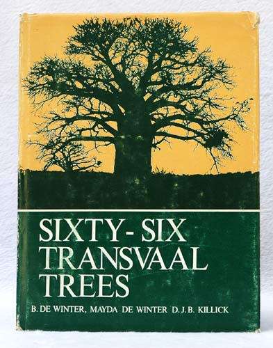 Sixty-Six Transvaal Trees -- B. de Winter, Mayda de Winter, D.J.B. Killick