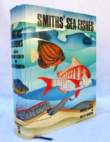 Smiths` Sea Fishes -- Smith, Margaret M. Smith and Phillip C. Heemstra
