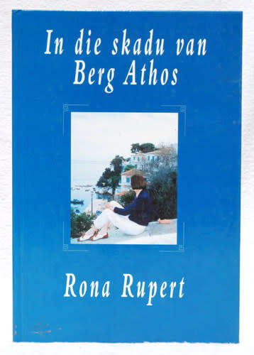 In die Skadu van Berg Athos  -- Rona Rupert