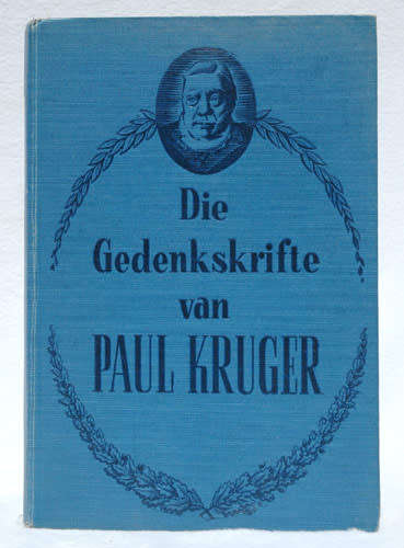 Die Gedenkskrifte van Paul Kruger -- H.C. Bredell, P.Grobler, & Jeanette M. Lange
