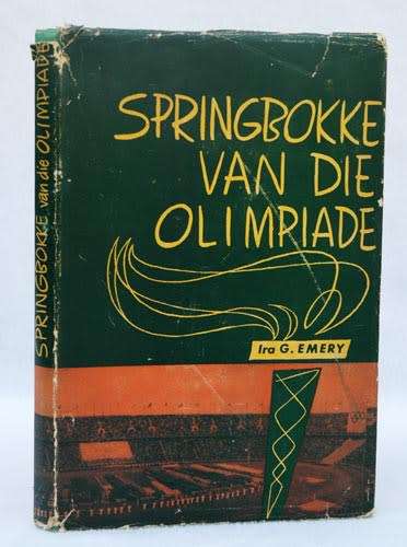SPRINGBOKKE VAN DIE OLIMPIADE -- Ira Emery