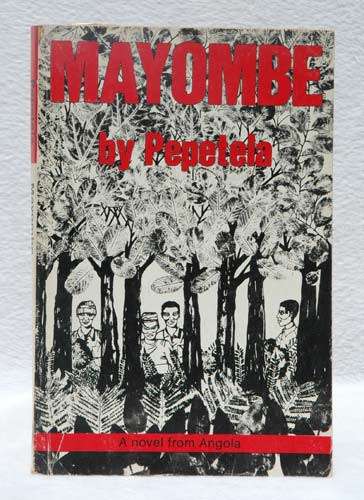 Mayombe -- Pepetela (Artur Carlos Mauricio Pestana dos Santos)