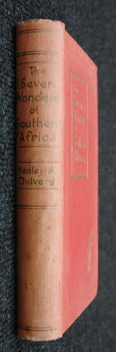 The Seven Wonders of Southern Africa -- Hedley A. Chilvers